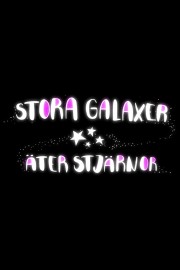 Stora galaxer äter stjärnor