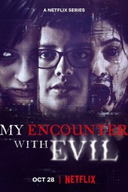 My Encounter with Evil