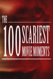 100 Scariest Movie Moments