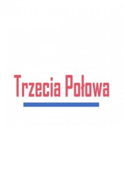 Trzecia połowa